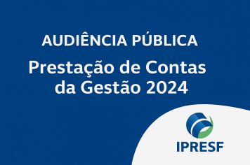 Audiência Pública de Prestação de Contas da Gestão 2024