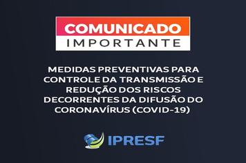 MEDIDAS PREVENTIVAS PARA CONTROLE DA TRANSMISSÃO E REDUÇÃO DOS RISCOS DECORRENTES DA DIFUSÃO DO CORONAVÍRUS (COVID-19)