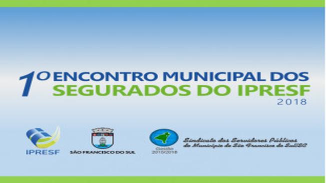 IPRESF REALIZA I ENCONTRO MUNICIPAL DOS SEGURADOS